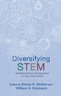 Cover: Diversifying STEM - Rutgers University Press