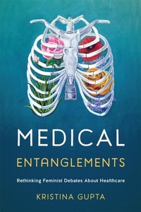 Enlarge image Cover: Medical Entanglements - Rutgers University Press