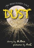 Cover: DUST - Murray & McCarthy Publishing and Design