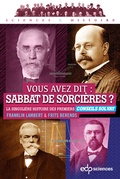 Cover: Vous avez dit : sabbat de sorci&egrave;res ? - EDP Sciences