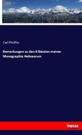 Cover: Bemerkungen zu den 8 B&auml;nden meiner Monographia Heliceorum - Hansebooks