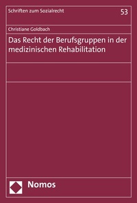 Abbildung von: Das Recht der Berufsgruppen in der medizinischen Rehabilitation - Nomos