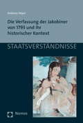 Cover: Die Verfassung der Jakobiner von 1793 und ihr historischer Kontext - Nomos