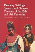 Cover: Faraway settings : spanish and chinese theaters of the 16th and 17th Centuries - Vervuert Verlagsgesellschaft