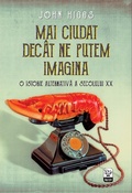 Cover: Mai ciudat decat - Litera Media Group