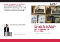 Abbildung von: Ejemplo De Un Estudio De Factibilidad Para Un Proyecto De Inversión - Editorial Académica Española