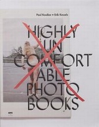 Enlarge image Cover: Highly Uncomfortable Photo Books - APE