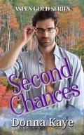 Cover: Second Chances (Aspen Gold Series, #5) - Aspen Gold Books