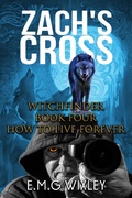 Cover: Zach's Cross (Witchfinder, #4) - E.M.G Wixley