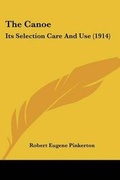 Cover: The Canoe - Kessinger Publishing