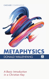Enlarge image Cover: Metaphysics - Wipf and Stock Publishers