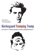 Cover: Kierkegaard Trumping Trump - Wipf and Stock Publishers