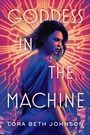 Cover: Goddess in the Machine - Razorbill