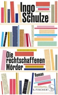 Cover: Die rechtschaffenen M&ouml;rder - S. Fischer