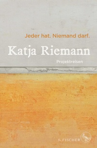 Abbildung von: Jeder hat. Niemand darf. - S. Fischer