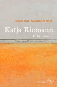Abbildung von: Jeder hat. Niemand darf. - S. Fischer
