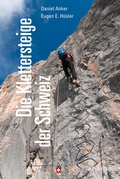 Cover: Die Klettersteige der Schweiz - AT Verlag