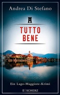 Cover: Tutto Bene - Ein Lago-Maggiore-Krimi - FISCHER Scherz