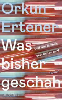 Abbildung von: Was bisher geschah (und was niemals geschehen darf) - FISCHER Scherz
