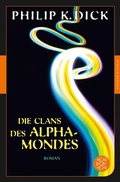 Cover: Die Clans des Alpha-Mondes - S. Fischer