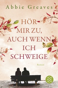 Abbildung von: Hör mir zu, auch wenn ich schweige - Fischer Taschenbuch