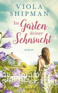 Cover: Im Garten deiner Sehnsucht - S. Fischer