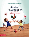 Cover: Streiten f&uuml;r Anf&auml;nger - Annette Betz Verlag