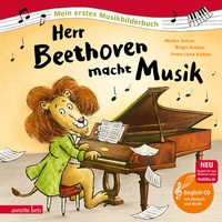 Abbildung von: Herr Beethoven macht Musik (Mein erstes Musikbilderbuch mit CD und zum Streamen, Bd.) - Annette Betz Verlag