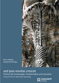 Cover: sed ipsa novitas crescat - Aschendorff