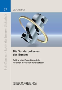 Abbildung von: Die Sonderpolizeien des Bundes - Boorberg