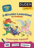 Cover: Duden Leseprofi - 3-Minuten-Leser&auml;tsel f&uuml;r Erstleser: Zauberhafte Fabelwelt - Fischer Sauerl&auml;nder Duden