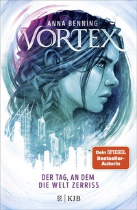 Abbildung von: Vortex - Der Tag, an dem die Welt zerriss - FISCHER Sauerländer