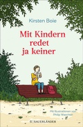 Cover: Mit Kindern redet ja keiner - FISCHER Sauerl&auml;nder