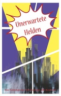Cover: Unerwartete Helden - BoD - Books on Demand