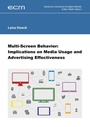 Cover: Multi-Screen Behavior: Implications on Media Usage and Advertising Effectiveness - BoD - Books on Demand