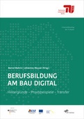 Cover: Berufsbildung am Bau digital - Universit&auml;tsverlag der TU Berlin