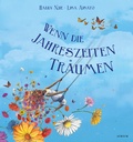 Cover: Wenn die Jahreszeiten tr&auml;umen - Atrium Kinderbuch