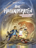 Cover: Die Hafenpiraten auf Kaperfahrt in die Todesschlucht - Atrium Kinderbuch