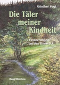 Cover: Die T&auml;ler meiner Kindheit - Haag + Herchen