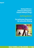 Cover: Auftrag Kunst. Zur politischen Dimension der kulturellen Bildung - kopaed