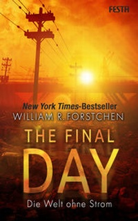 Enlarge image Cover: The Final Day - Die Welt ohne Strom - Festa Verlag