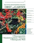 Cover: seltenes.besonderes.wildes Obst im Garten - &Ouml;sterreichische Gartenbau-Gesellschaft