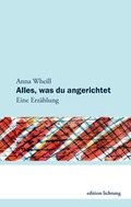Cover: Alles, was du angerichtet - Lichtung