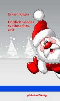 Abbildung von: Endlich wieder Weihnachten - Fehnland Verlag