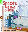 Cover: Read with Oxford: Stage 4: Snoot's Big Bad Dream and Other Stories - Oxford University Press