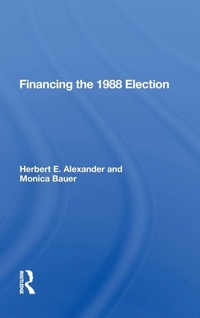Enlarge image Cover: Financing the 1988 Election - Routledge