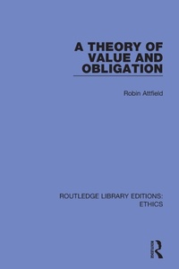 Enlarge image Cover: A Theory of Value and Obligation - Routledge