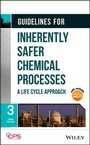 Cover: Guidelines for Inherently Safer Chemical Processes - Wiley