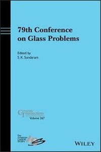 Enlarge image Cover: 79th Conference on Glass Problems, Ceramic Transactions Volume 267 - Wiley