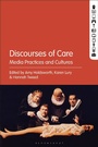 Cover: Discourses of Care - Bloomsbury Academic USA